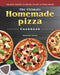 The Ultimate Homemade Pizza Cookbook 2022: The Best Recipes to Master the Art of Pizza Making by Jennifer D. Perez