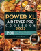 PowerXL Air Fryer Pro Cookbook: 200 Easy Recipes for Beginners by Jamie D. Mead