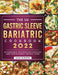The Gastric Sleeve Bariatric Cookbook: Affordable Recipes for Healing and Sustainable Weight Loss by Naomi Burrows