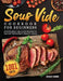 Sous Vide Cookbook for Beginners 2022: 1001-Day Effortlessly Delicious Recipes to Deliver Restaurant-quality Meals by Bridget W. Bonar