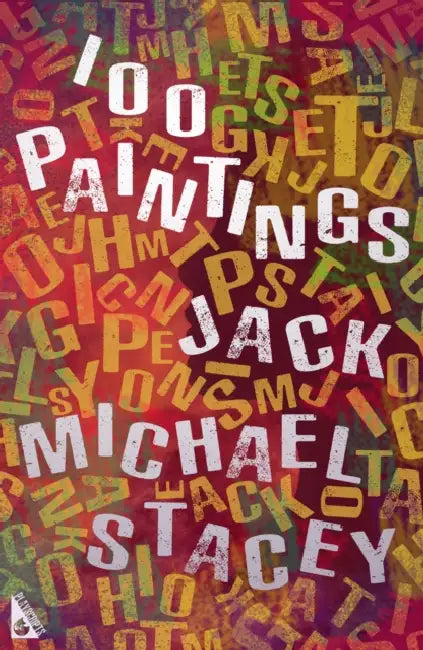 100 Paintings by Jack Michael Stacey