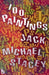 100 Paintings by Jack Michael Stacey
