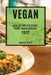 Vegan 2022: Healthy and Delicious Plant-Based Recipes by Mariah Harts