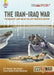 The Iran-Iraq War: The Greatest Land War of the Late Twentieth Century by E. R. Hooton