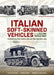 Italian Soft-Skinned Vehicles of the Second World War by Ralph Riccio