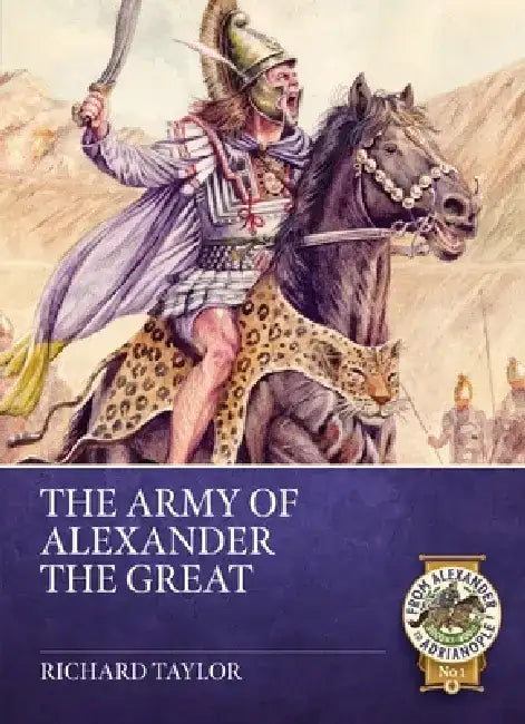 Army of Alexander the Great by Richard Taylor