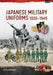 Japanese Military Uniforms 1930-1945 by Ritta Nakanishi