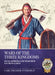 Wars of the Three Kingdoms: Warfare in the Chinese World from 189 to 238 CE by Carl Fredrik Sverdrup