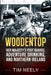Woodentop: Her Majesty's Foot Guards, Adventure Drinking, and Northern Ireland by Tim Neely