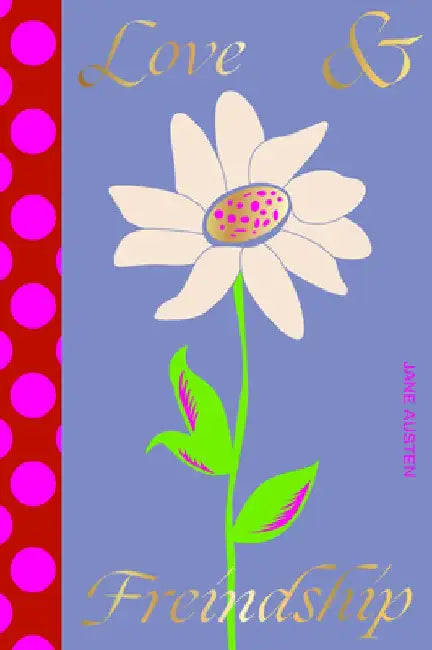 Love and Freindship by Jane Austen