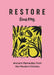 Restore: Ancient Remedies from the Modern Kitchen by Lizzie King