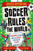 Football Superstars: Football Rules the World by Simon Mugford