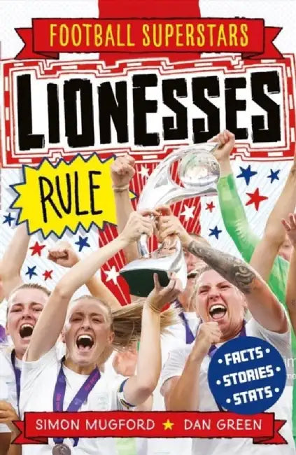 Football Superstars: Lionesses Rule by Simon Mugford
