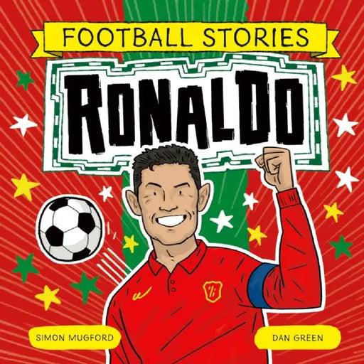 Football Stories: Ronaldo by Simon Mugford