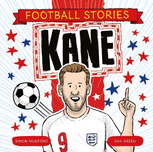Football Stories: Kane by Simon Mugford