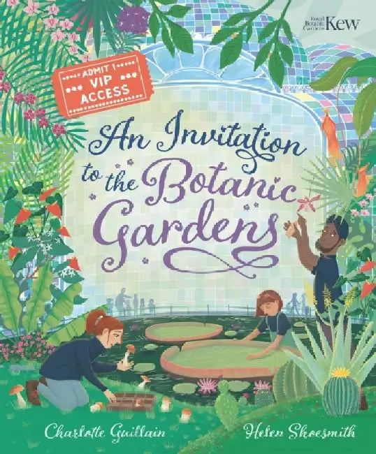 An Invitation to the Botanic Gardens by Charlotte Guillain
