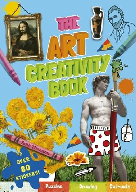 The Art Creativity Book by Ruth Thomson