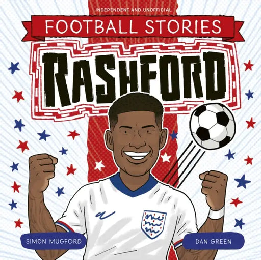 Football Stories: Rashford by Simon Mugford