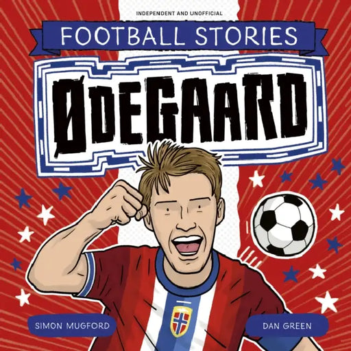 Football Stories: Ødegaard by Simon Mugford