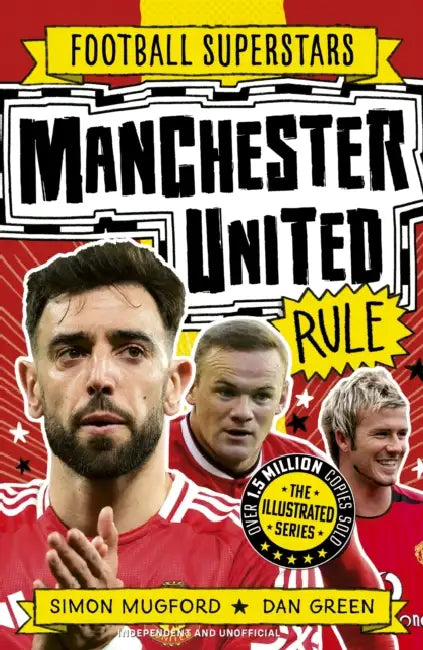 Football Superstars: Manchester United Rule by Simon Mugford