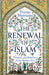 The Renewal of Islam: Thinkers and Believers of the Modern Era by Fitzroy Morrissey