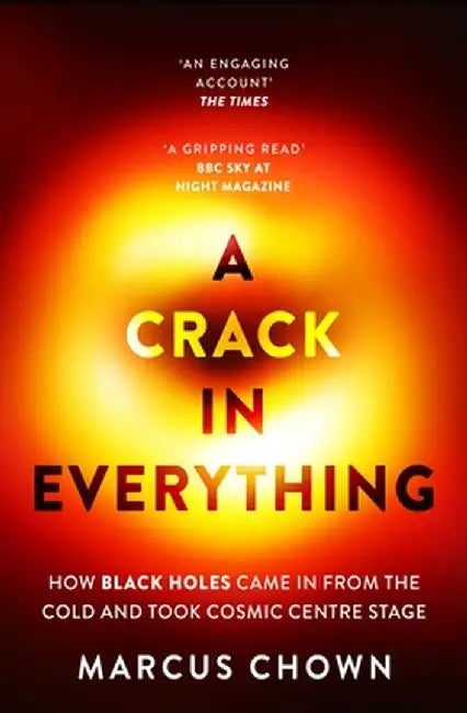 A Crack in Everything by Marcus Chown