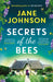 Secrets of the Bees: A sumptuous Cornish tale packed with heart, relationships and mysteries from the past by Jane Johnson