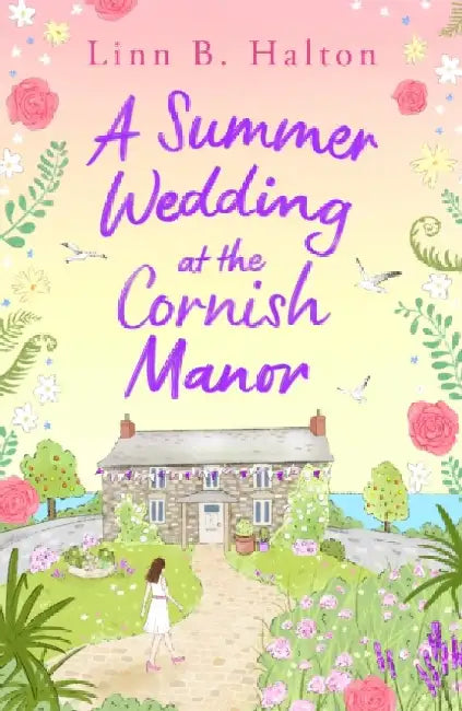 A Summer Wedding at the Cornish Manor by Linn B. Halton