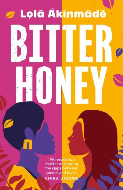 Bitter Honey: Discover your favourite new book club read by Lola Akinmade Akerstrom
