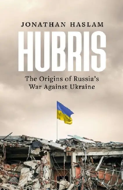 Hubris by Jonathan Haslam