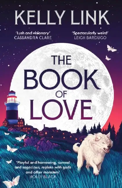 The Book of Love by Kelly Link