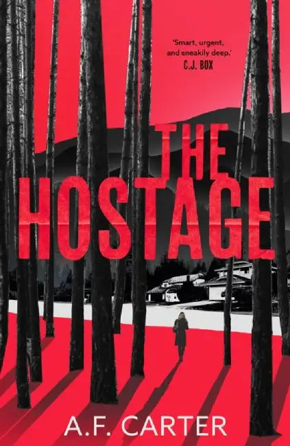 The Hostage by A.F. Carter