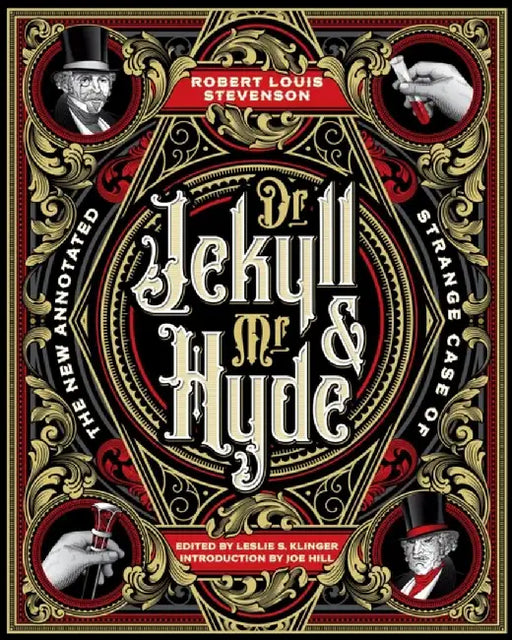 The New Annotated Strange Case of Dr. Jekyll and Mr. Hyde by Robert Louis Stevenson