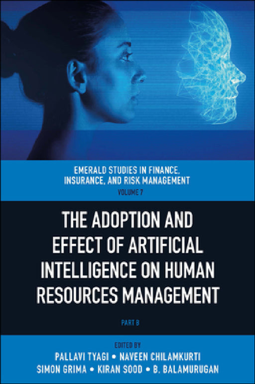 The Adoption and Effect of Artificial Intelligence on Human Resources Management by Pallavi Tyagi, Naveen Chilamkurti, Simon Grima