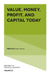 Value, Money, Profit, and Capital Today by Rémy Herrera
