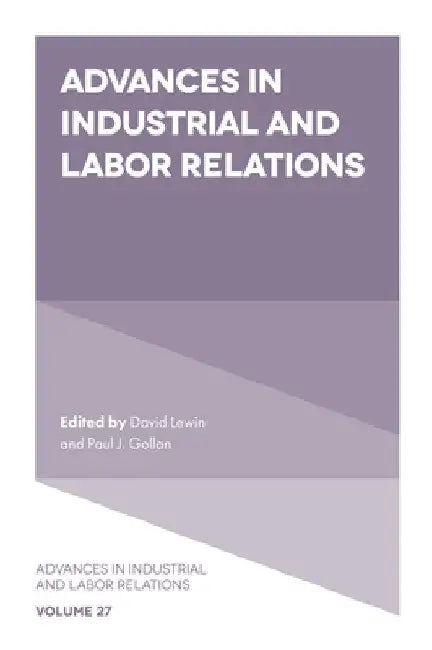 Advances in Industrial and Labor Relations by David Lewin