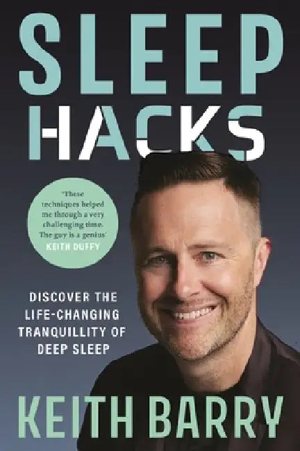Sleep Hacks by Keith Barry