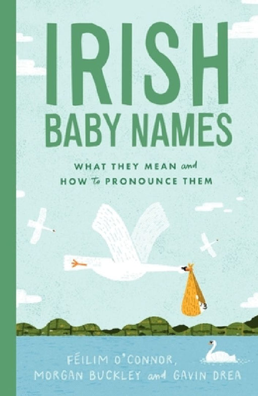Irish Baby Names by Feilim O'Connor
