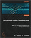 The Ultimate Docker Container Book - Third Edition: Build, test, ship, and run containers with Docker and Kubernetes by Schenker, Gabriel N.