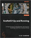 SvelteKit Up and Running: Leverage the power of a next-generation web framework to build high-performance web apps with ease by Hildenbrand, Dylan