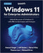 Windows 11 for Enterprise Administrators - Second Edition: Unleash the power of Windows 11 with effective techniques and strategies by Singer, Manuel