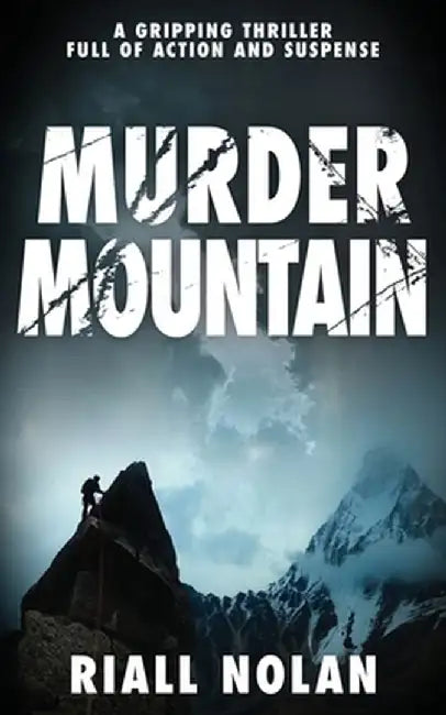 Murder Mountain: A gripping thriller full of action and suspense by Riall Nolan
