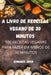 A Livro de Receitas Vegano de 30 Minutos by Edmundo Jiron