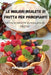 Le Migliori Insalete Di Frutta Per Principianti by Raffaello Rizzo