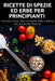 Ricette Di Spezie Ed Erbe Per Principianti by Filippo Onio
