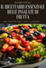 Il Ricettario Essenziale Delle Insalate Di Frutta by Alvaro Vitali