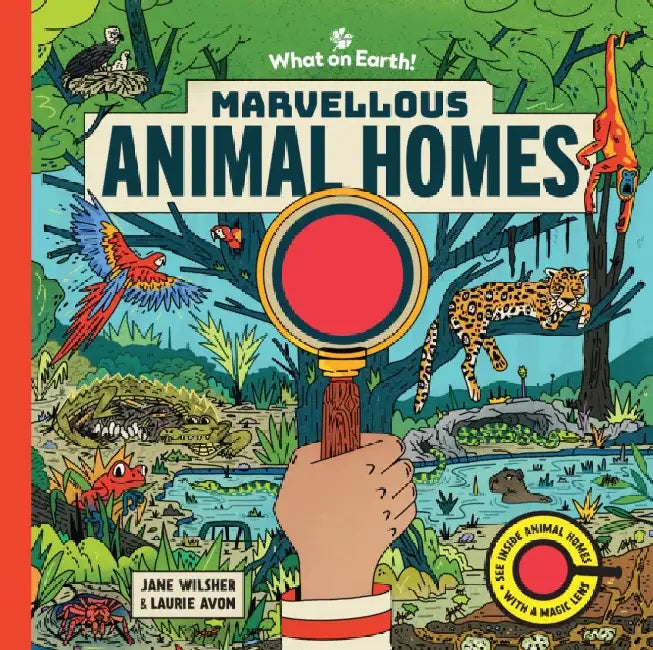 Marvellous Animal Homes: A Magic Lens Book by Jane Wilsher
