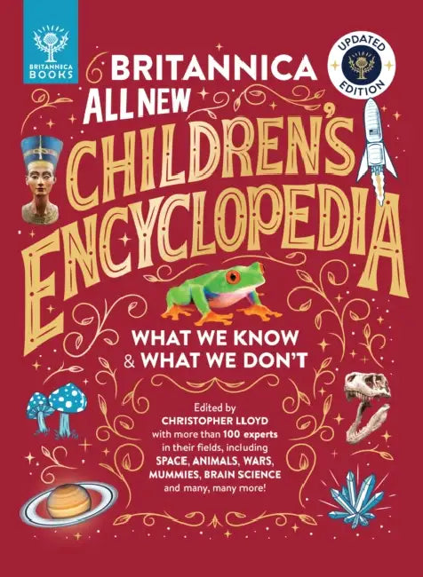 Britannica All New Children’s Encyclopedia – Updated Edition: What We Know & What We Don't by Christopher Lloyd