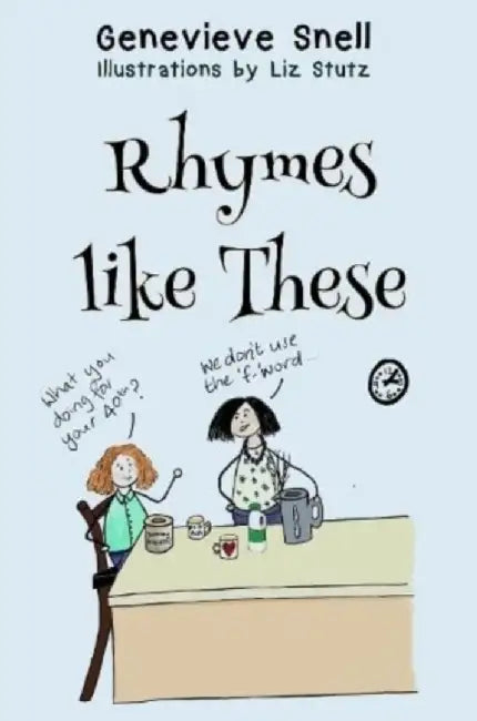 Rhymes like These by Genevieve Snell