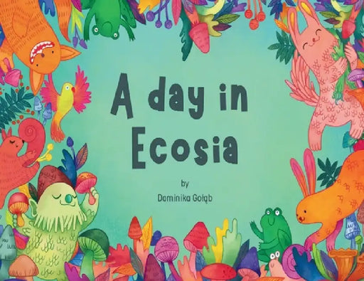 A day in Ecosia by Dominika Goląb